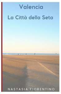 libro valencia la cittá della seta